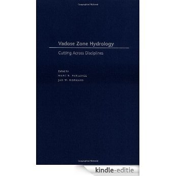 Vadose Zone Hydrology: Cutting Across Disciplines [Kindle-editie]