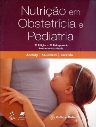 Nutrição em Obstetrícia e Pediatria