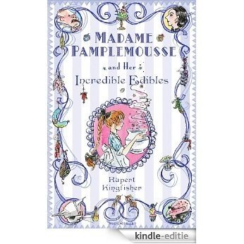 Madame Pamplemousse and Her Incredible Edibles [Kindle-editie] beoordelingen