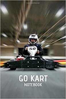 indir Go Kart Notebook: Go Kart Racing Drivers Notebook, Lined