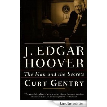 J. Edgar Hoover: The Man and the Secrets [Kindle-editie]