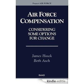 Air Force Compensation: Considering Some Options [Kindle-editie]