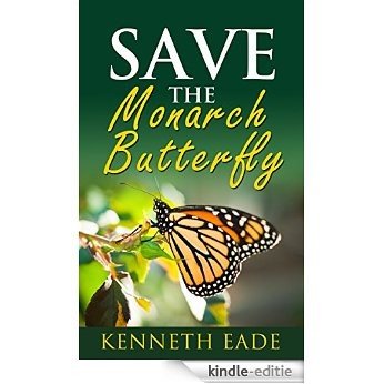Save the Monarch Butterfly (English Edition) [Kindle-editie]