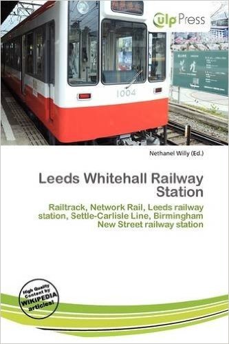 Leeds Whitehall Railway Station
