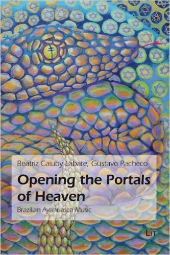 Opening the Portals to Heaven: Brazilian Ayahuasca Music