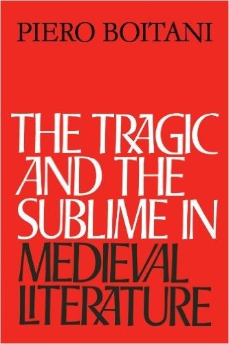 The Tragic and the Sublime in Medieval Literature baixar