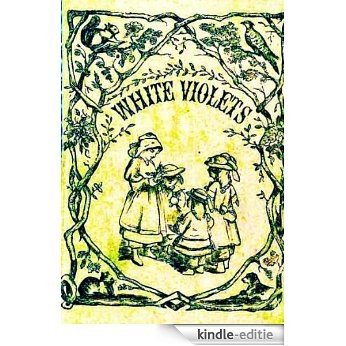 WHITE VIOLETS (English Edition) [Kindle-editie]