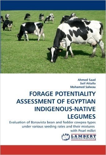 Forage Potentiality Assessment of Egyptian Indigenous-Native Legumes