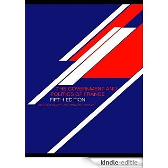 The Government and Politics of France [Kindle-editie]