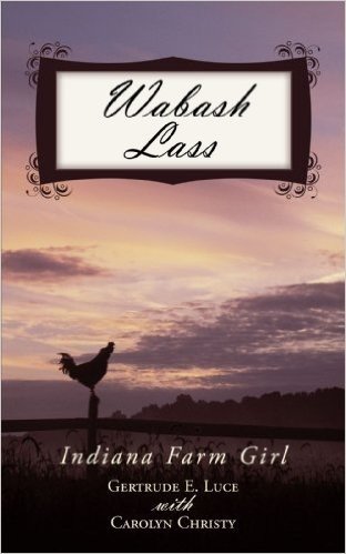 Wabash Lass: Indiana Farm Girl