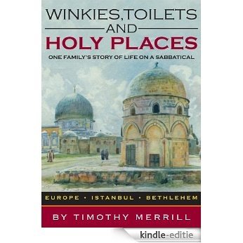 Winkies, Toilets and Holy Places (English Edition) [Kindle-editie]