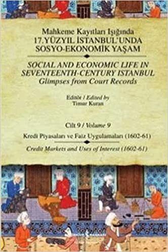 Mahkeme Kayıtları Işığında 17. Yüzyıl İstanbul’unda Sosyo-Ekonomik Yaşam Cilt 9 (Ciltli)