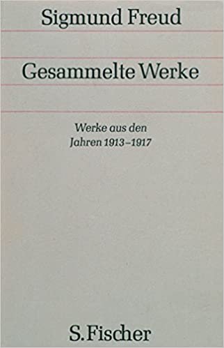 Werke aus den Jahren 1913-1917 (Gesammelte Werke in 18 Bänden mit einem Nachtragsband, Band 10)