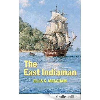 The East Indiaman (Percival Merewether Book 1) (English Edition) [Kindle-editie]