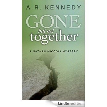 Gone But Not Together: The Nathan Miccoli Mystery Series, #4 (English Edition) [Kindle-editie] beoordelingen