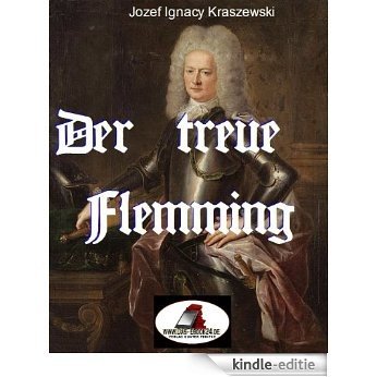 Der treue Flemming (mit einer Einleitung, bebildert) (German Edition) [Kindle-editie]