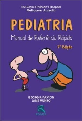 Pediatria. Manual de Referência Rápida