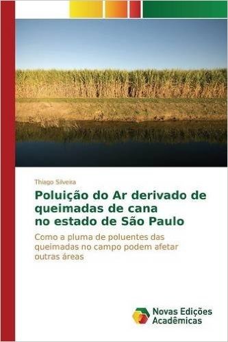 Poluicao Do AR Derivado de Queimadas de Cana No Estado de Sao Paulo