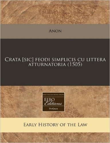 Crata [Sic] Feodi Simplicis Cu Littera Atturnatoria (1505)