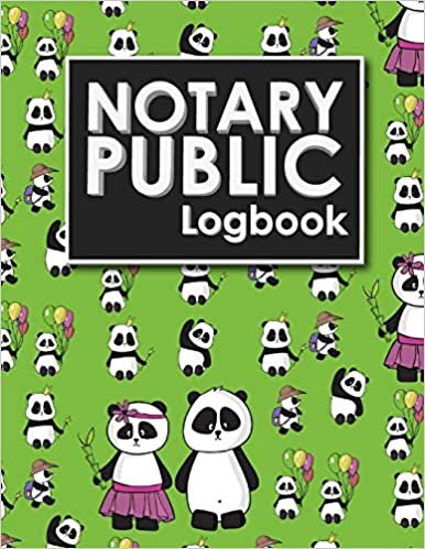 indir Notary Public Logbook: Notarial Journal, Notary Paper, Notary Journal Template, Notary Receipt Book, Cute Panda Cover (Notary Public Logbooks, Band 66): Volume 66