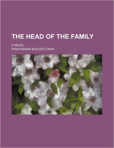 The Head of the Family; A Novel