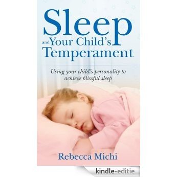 Sleep and Your Child's Temperament. (English Edition) [Kindle-editie]