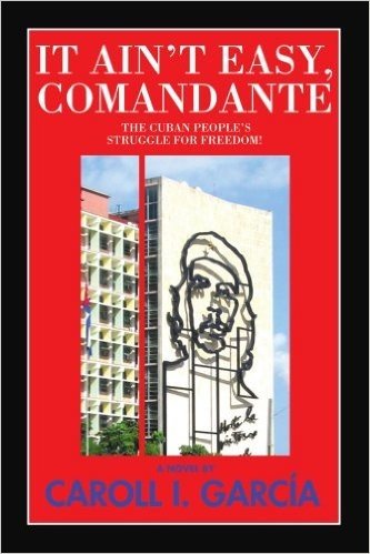 It Ain't Easy, Comandante: The Cuban People's Struggle for Freedom!