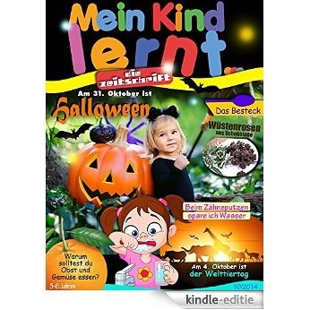 Mein Kind Lernt Zeitschrift 3-6 Oktober 2014: Die Zeitschrift 3-6 Oktober 2014 (German Edition) [Kindle-editie]