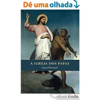 A Igreja dos Papas [eBook Kindle]