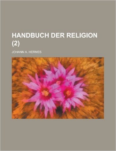 Handbuch Der Religion (2 )
