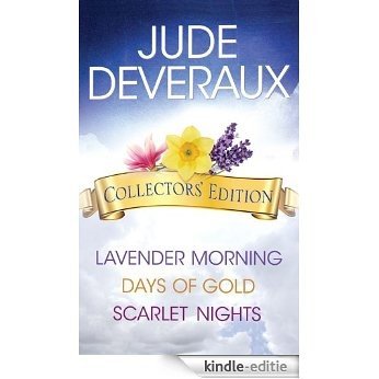 Jude Deveraux Collectors' Edition Box Set: Lavender Morning, Days of Gold, and Scarlet Nights (English Edition) [Kindle-editie]