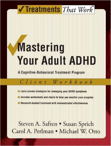 Mastering Your Adult ADHD: A Cognitive-Behavioral Treatment Program Client Workbook baixar