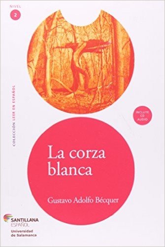 La Corza Blanca - Nível 2 (+ CD-ROM)