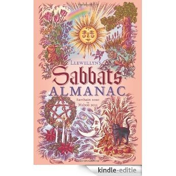 Llewellyn's Sabbats Almanac: Samhain 2010 to Mabon 2011 (Annuals - Sabbats Almanac) [Kindle-editie]