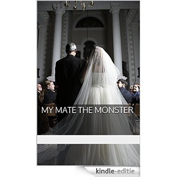 My Mate The Monster: I can do this! (Arranged Mating Book 1) (English Edition) [Kindle-editie]