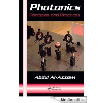 Photonics: Principles and Practices (Optical Science and Engineering) [Print Replica] [Kindle-editie]