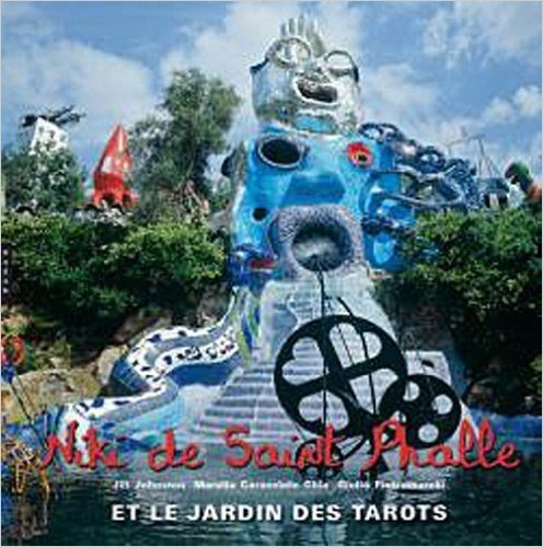 Niki de Saint-Phalle et le jardin des tarots
