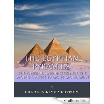 The Egyptian Pyramids: The Origins and History of the World's Most Famous Monuments (English Edition) [Kindle-editie] beoordelingen