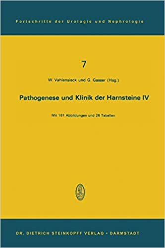 Pathogenese und Klinik der Harnsteine IV, Band 7: 4. Symposion in Bonn vom 15.-17. 11. 1974 (Fortschritte der Urologie und Nephrologie)