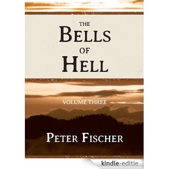 The Bells of Hell - Volume Three (English Edition) [Kindle-editie]