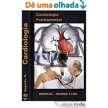 Cardiologia e Pneumologia Fundamental: Dispnéia e Dor Torácica (Guideline Médico) [eBook Kindle]