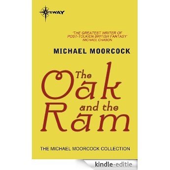The Oak and the Ram (Corum: The Prince with the Silver Hand Book 2) (English Edition) [Kindle-editie]