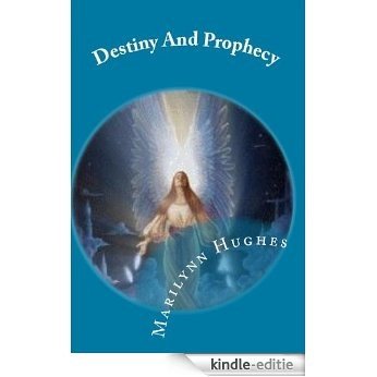 Destiny and Prophecy (The Mystic Knowledge Series) (English Edition) [Kindle-editie]