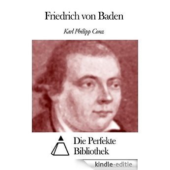Friedrich von Baden (German Edition) [Kindle-editie]