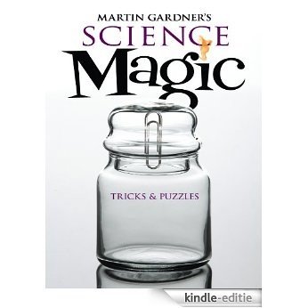Martin Gardner's Science Magic: Tricks and Puzzles (Dover Magic Books) [Kindle-editie]