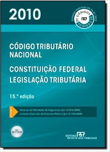 Código Tributário Nacional 2010 - Coleção Rt Códigos