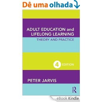 Adult Education and Lifelong Learning: Theory and Practice [eBook Kindle] baixar