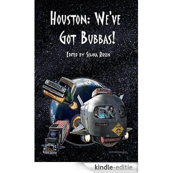 Houston: We've Got Bubbas! (The Bubbas of the Apocalypse Book 4) (English Edition) [Kindle-editie]