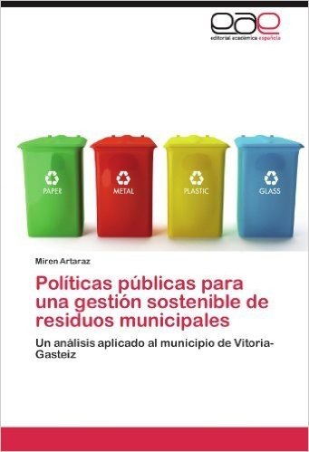 Politicas Publicas Para Una Gestion Sostenible de Residuos Municipales