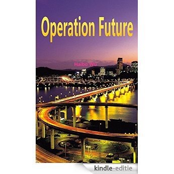 Operation Future: Reconstructive South Korea (English Edition) [Kindle-editie]